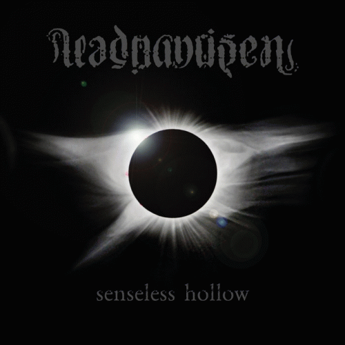 Dead Man Risen : Senseless Hollow